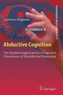 Abductive Cognition di Lorenzo Magnani edito da Springer-Verlag GmbH