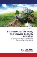 Environmental Efficiency And Carrying Capacity Indicators di Mathew May edito da Lap Lambert Academic Publishing
