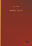Domestic Animals di R. L. Allen edito da Outlook Verlag