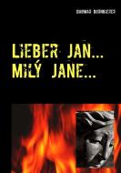 Lieber Jan ... Milý Jane ... di Dagmar Dornbierer edito da Books on Demand