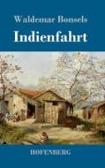 Indienfahrt di Waldemar Bonsels edito da Hofenberg