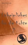 Unheimliches für die Kohte 2 di Peter Kehrbusch edito da Books on Demand