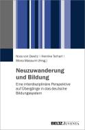 Neuzuwanderung und Bildung edito da Juventa Verlag GmbH