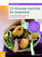 15-Minuten-Gerichte für Diabetiker di Elisabeth Lange edito da Schlütersche Verlag