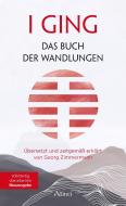 I GING - Das Buch der Wandlungen di Georg Zimmermann edito da Allinti Verlag GmbH
