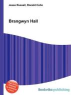 Brangwyn Hall di Jesse Russell, Ronald Cohn edito da Book On Demand Ltd.