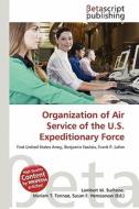 Organization of Air Service of the U.S. Expeditionary Force edito da Betascript Publishing