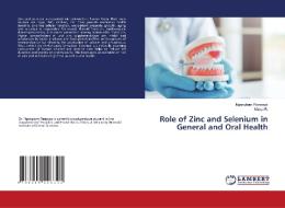 Role of Zinc and Selenium in General and Oral Health di Ngangbam Reenayai, Manju R. edito da LAP LAMBERT Academic Publishing