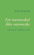 F R Mennesket Blev Menneske di Rune Jan Blume edito da Books On Demand