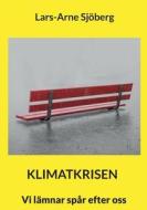 Klimatkrisen di Lars-Arne Sjöberg edito da Books on Demand