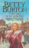 The Girl Now Leaving di Betty Burton edito da Harpercollins Publishers
