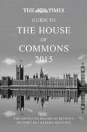 The Times Guide To The House Of Commons di The Times edito da Harpercollins Publishers