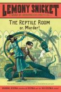 A Series of Unfortunate Events #2: The Reptile Room di Lemony Snicket edito da HARPERCOLLINS