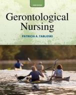Gerontological Nursing di Patricia A. Tabloski edito da Pearson Education (US)