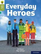 Oxford Reading Tree Word Sparks: Level 7: Everyday Heroes di Nic Brasch edito da Oxford University Press