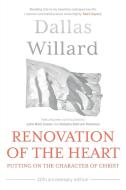 Renovation Of The Heart (20th Anniversary Edition) di Dallas Willard edito da SPCK Publishing