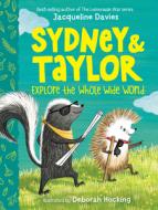 Sydney and Taylor Explore the Whole Wide World di Jacqueline Davies edito da HOUGHTON MIFFLIN