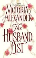 The Husband List di Victoria Alexander edito da AVON BOOKS