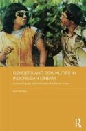 Genders and Sexualities in Indonesian Cinema di Ben (School of Oriental and African Studies Murtagh edito da Taylor & Francis Ltd