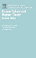 Stream Ciphers and Number Theory di Thomas W. Cusick, Cunsheng Ding, Ari R. Renvall edito da ELSEVIER SCIENCE & TECHNOLOGY