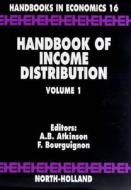 Handbook of Income Distribution di Francois Bourguignon edito da ELSEVIER SCIENCE & TECHNOLOGY