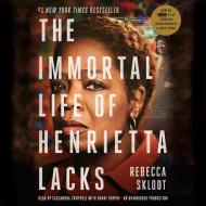 The Immortal Life of Henrietta Lacks di Rebecca Skloot edito da Random House Audio Publishing Group