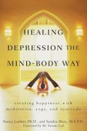 Healing Depression the Mind-Body Way di Nancy Liebler, Sandra Moss edito da John Wiley & Sons Inc