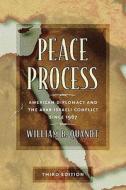 Peace Process di William B. Quandt edito da University of California Press