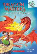 Power of the Fire Dragon: A Branches Book (Dragon Masters #4) di Tracey West edito da Scholastic Inc.