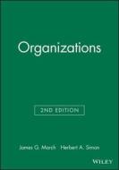 Organizations di James G. March, Herbert A. Simon edito da Blackwell Publishers