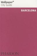 Wallpaper* City Guide Barcelona di Wallpaper* edito da Phaidon Press Ltd