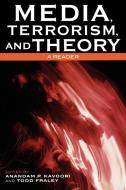Media, Terrorism, and Theory edito da Rowman & Littlefield Publishers
