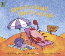 One Is a Snail, Ten Is a Crab: A Counting by Feet Book di April Pulley Sayre, Jeff Sayre edito da CANDLEWICK BOOKS