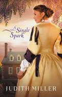 Single Spark di Judith Miller edito da BETHANY HOUSE PUBL