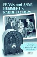 Cox, J:  Frank and Anne Hummert's Radio Factory di Jim Cox edito da McFarland