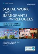 Social Work With Immigrants And Refugees edito da Springer Publishing Co Inc