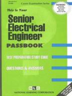 Senior Electrical Engineer: Test Preparation Study Guide Questions & Answers di National Learning Corporation edito da National Learning Corp