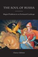 The Magical Traditions In An Enchanted Landscape di Cherry Gilchrist edito da Floris Books