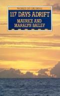 117 Days Adrift di Maralyn Bailey, Maurice Bailey edito da Rowman & Littlefield