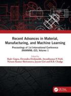Recent Advances In Material, Manufacturing, And Machine Learning edito da Taylor & Francis Ltd