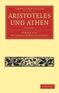 Aristoteles Und Athen di Ulrich Von Wilamowitz-Moellendorff, Wilamowitz-Moellendorff Ulrich Von edito da Cambridge University Press