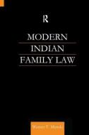 Modern Indian Family Law di Werner Menski edito da Taylor & Francis Ltd