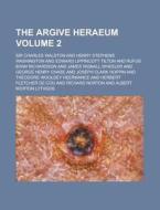 The Argive Heraeum Volume 2 di Charles Waldstein edito da Rarebooksclub.com