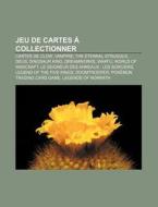 Jeu De Cartes Collectionner: Cartes De di Livres Groupe edito da Books LLC, Wiki Series