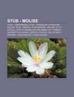 Stub - Molise: Stub - Campobasso, Stub - di Fonte Wikipedia edito da Books LLC, Wiki Series