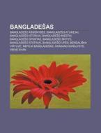 Banglade As: Banglade O Asmenybes, Bangl di Altinis Wikipedia edito da Books LLC, Wiki Series