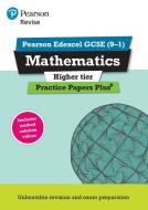 REVISE Edexcel GCSE (9-1) Mathematics Higher Practice Papers Plus di Jean Linksy, Navtej Marwaha edito da Pearson Education Limited