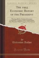 The 1993 Economic Report Of The President, Vol. 2 di Unknown Author edito da Forgotten Books