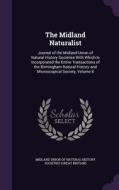 The Midland Naturalist edito da Palala Press