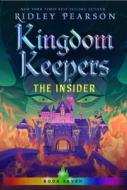 Kingdom Keepers VII: The Insider di Ridley Pearson edito da DISNEY-HYPERION